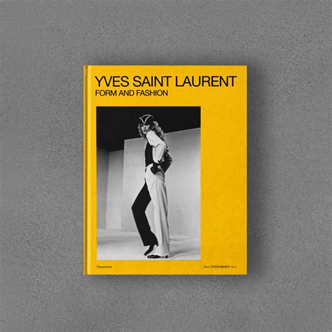 Yves Saint Laurent: Form and Fashion 